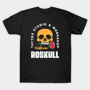 Roskull - Rose and a skull California Tattoo Studio & workshop T-Shirt